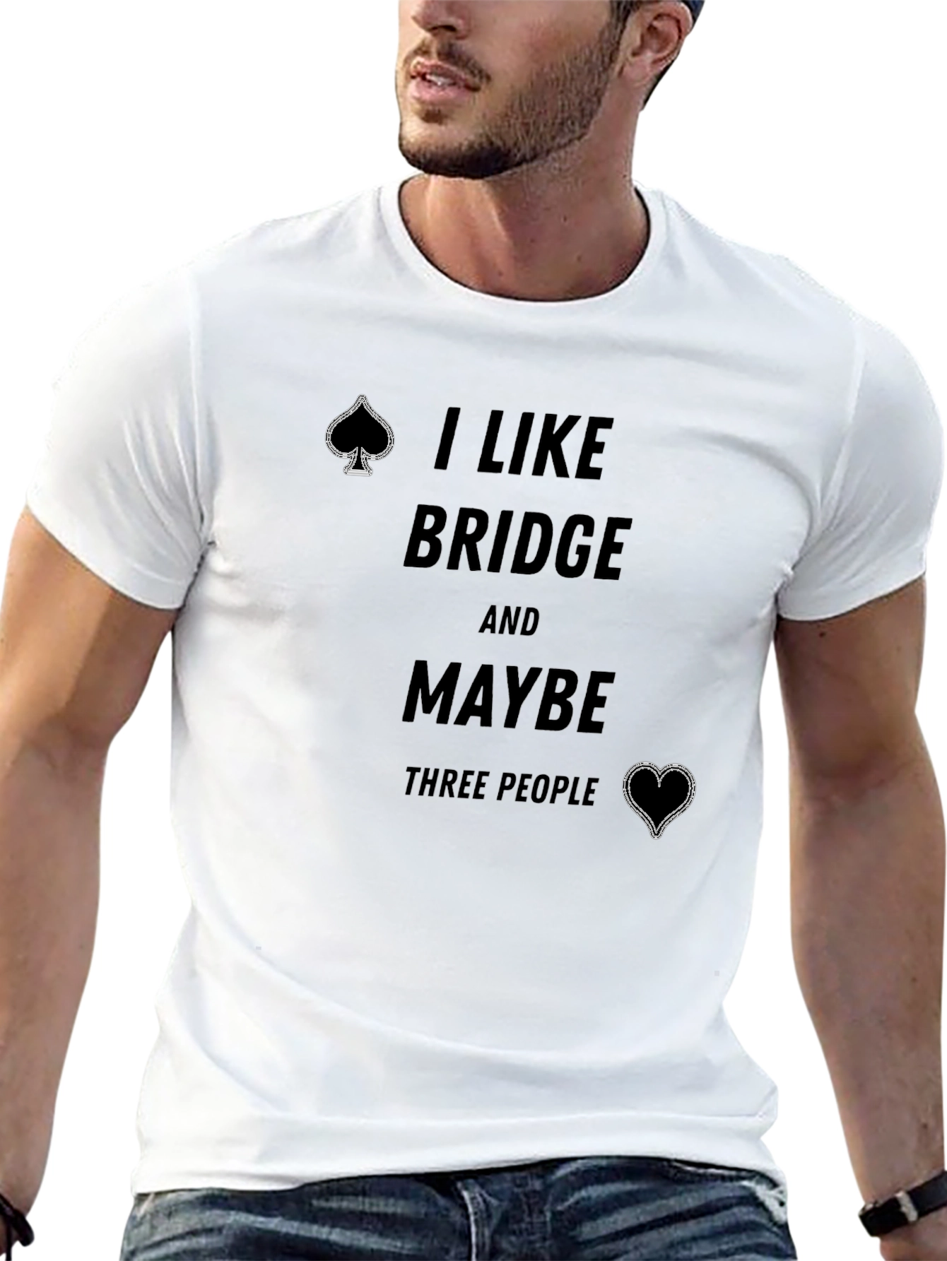 I Like Bridge And Maybe Three People T-Shirt