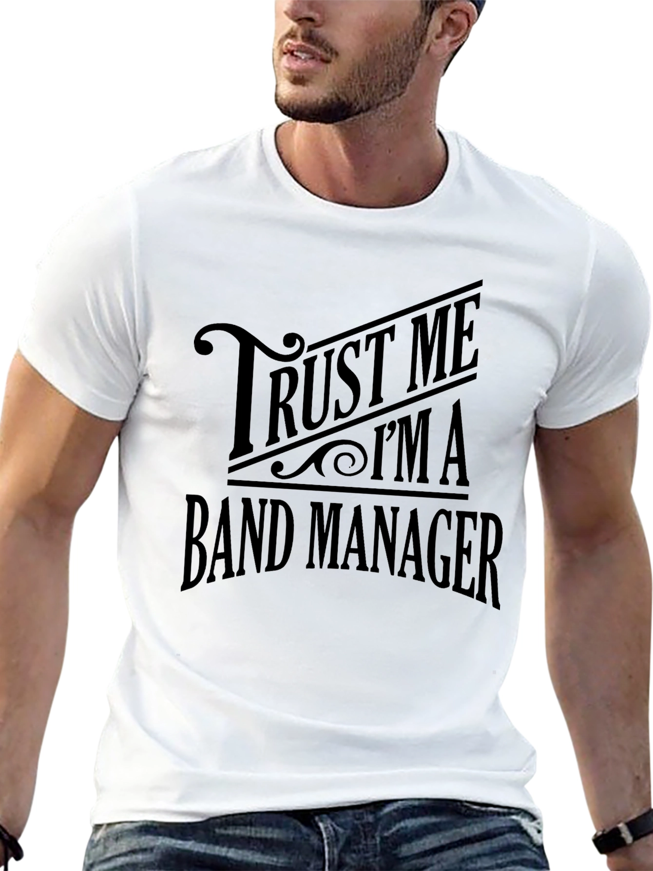 Trust Me Im a Band Manager T-Shirt