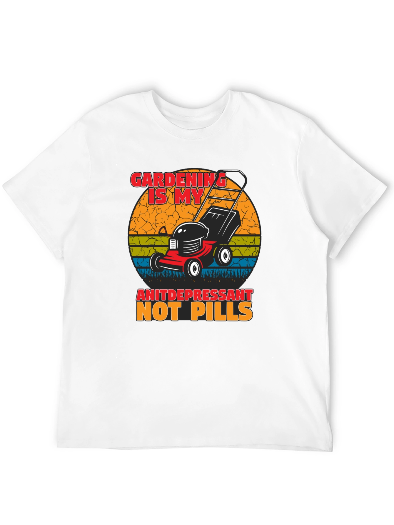 Gardening is My Antidepressant T-Shirt