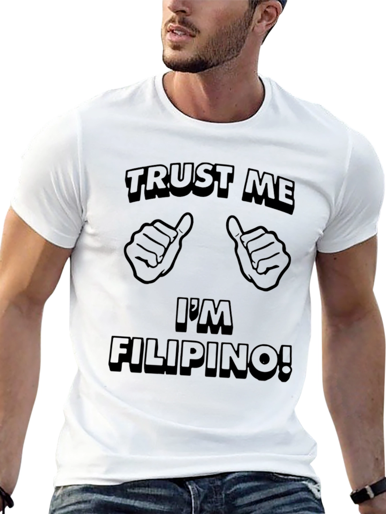 Trust Me Im Filipino T-Shirt