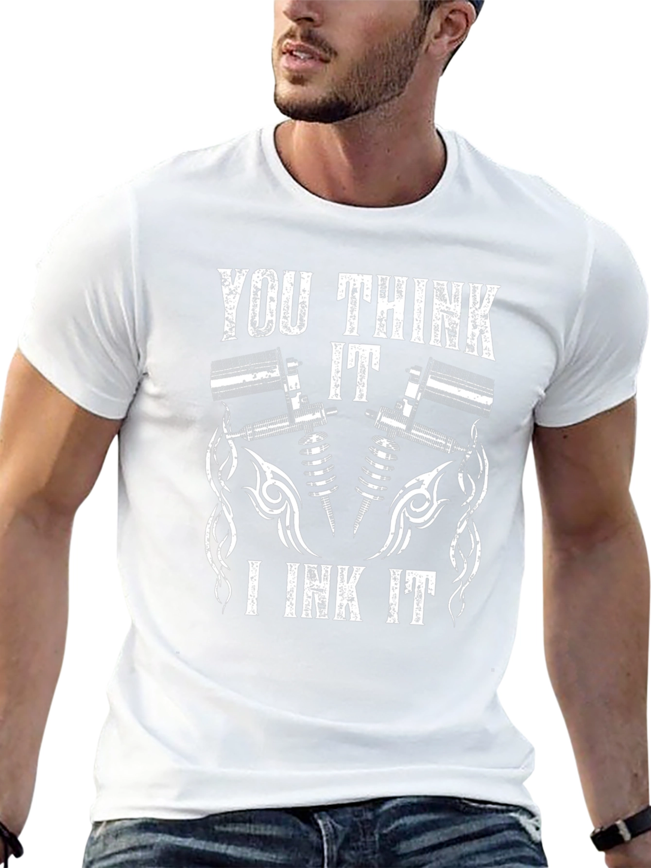 You Think It Tattoo Artist T-Shirt
