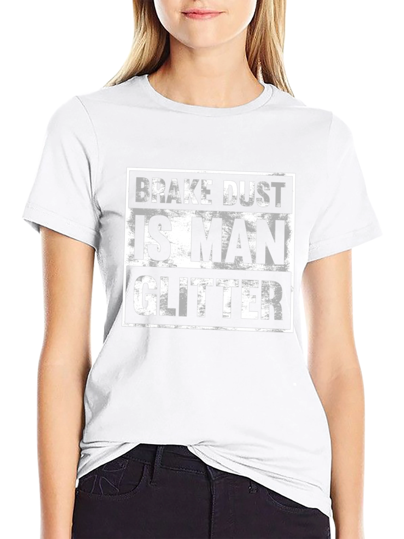 Brake Dust is Man Glitter T-Shirt