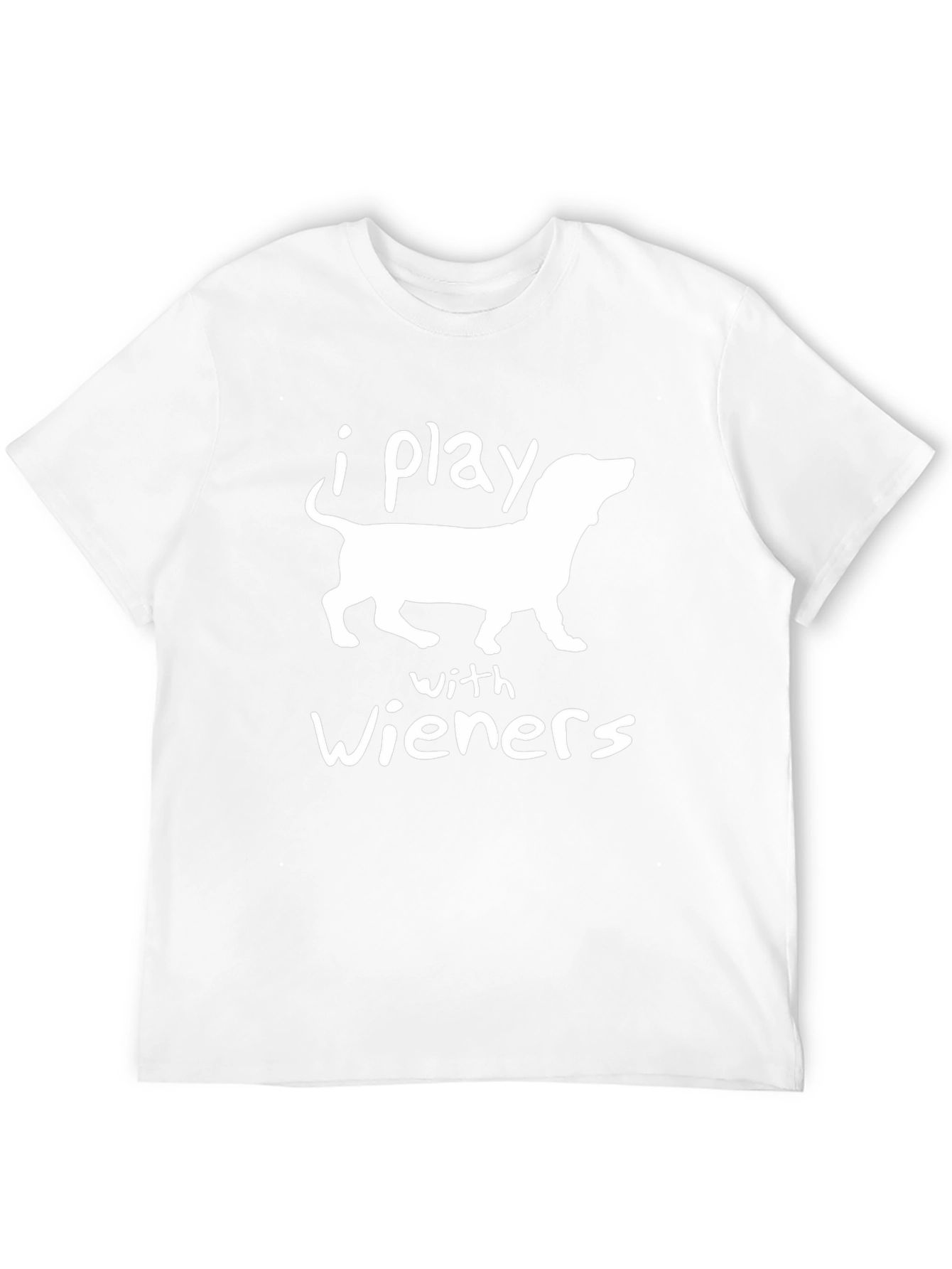 Funny Dachshund I Play With Wieners Graphic Tee