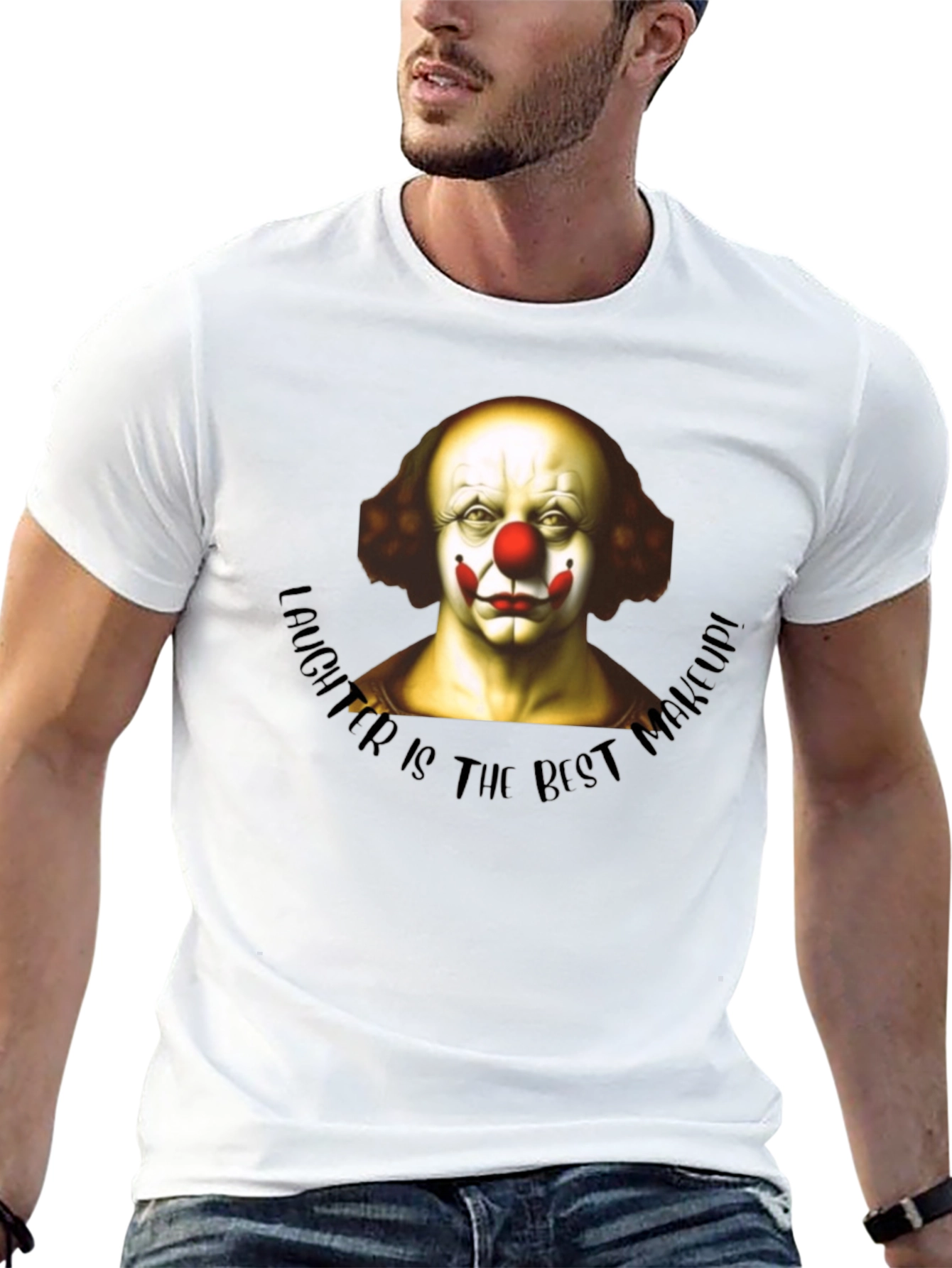 Clown Makeup T-Shirt - Laughter is the Best