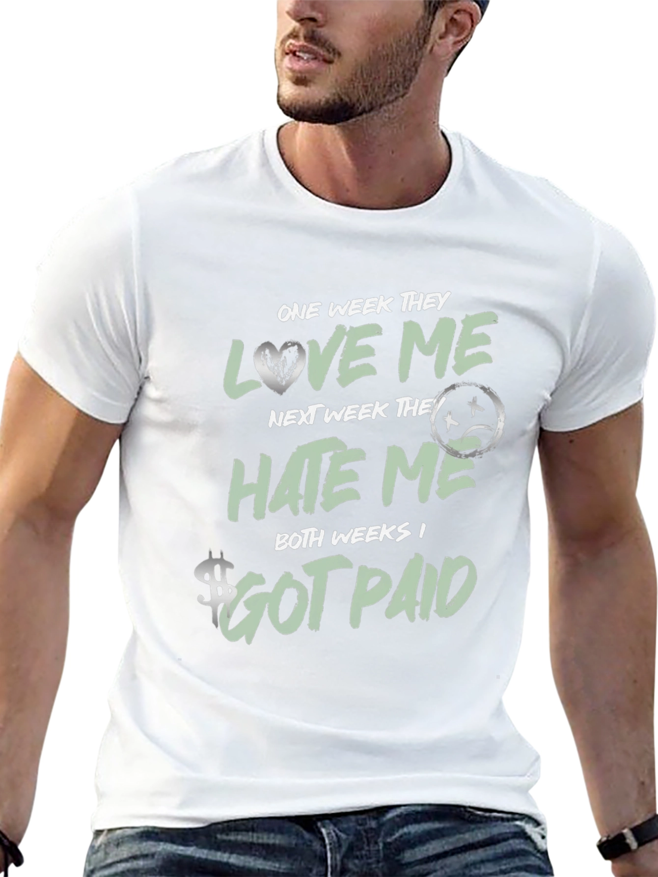 One Week They Love Me T-Shirt