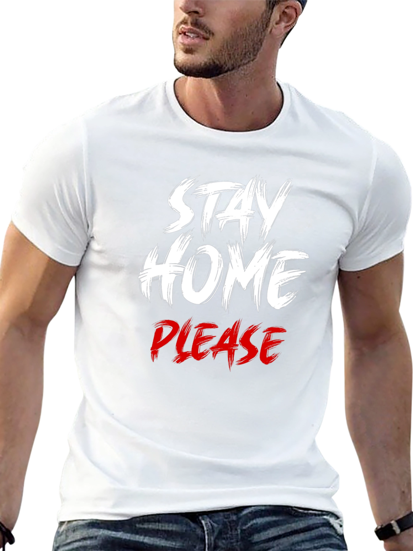 Stay Home Please T-Shirt - Comfort & Style