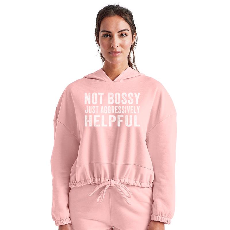 Bossy Just Aggressively Helpful Funny