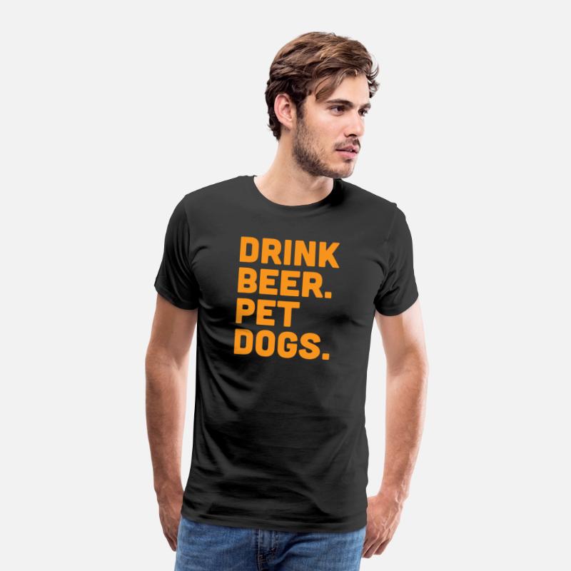 Drink Beer. Pet Dogs.
