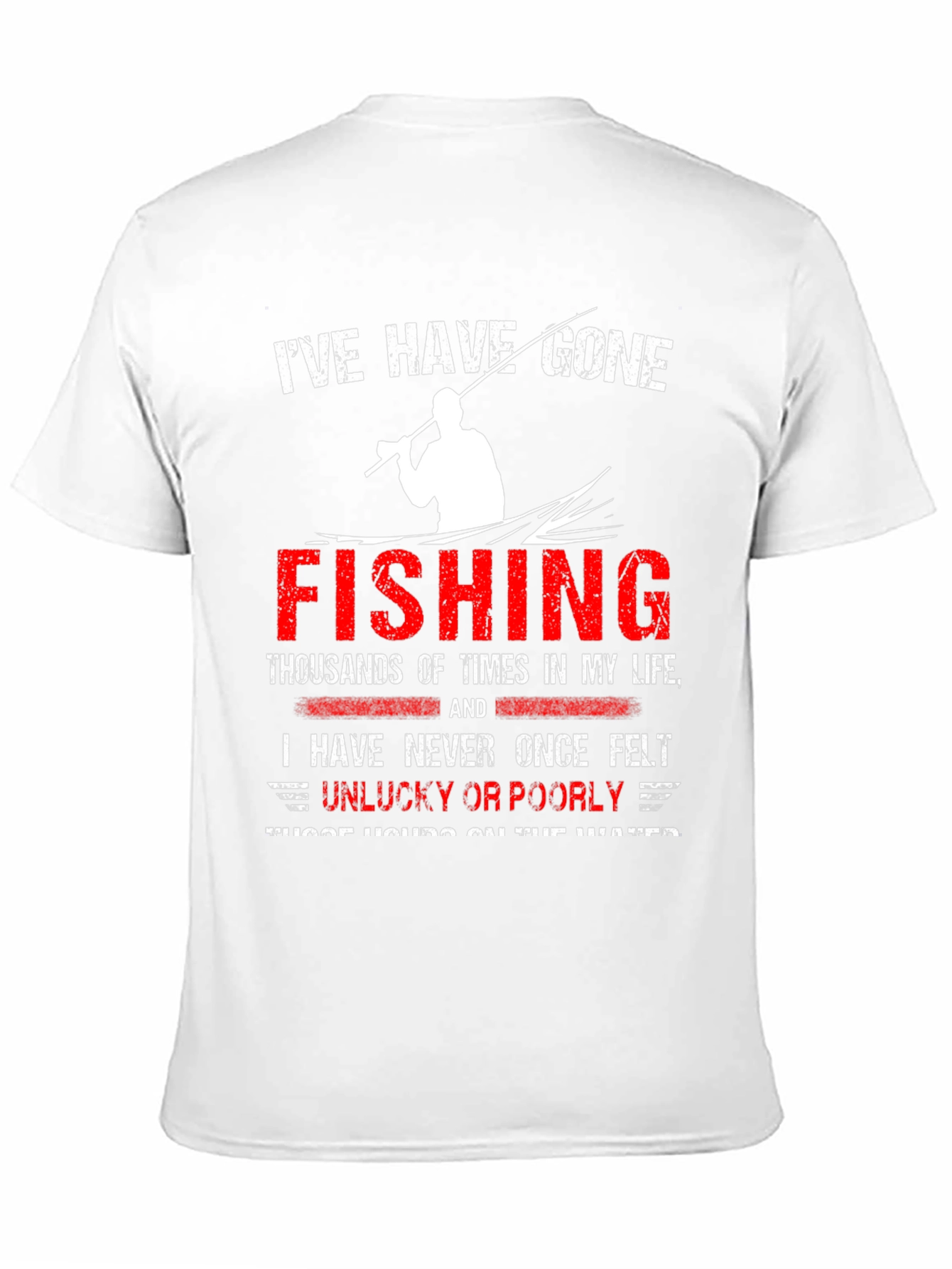 Ive Have Gone Fishing Graphic T-Shirt