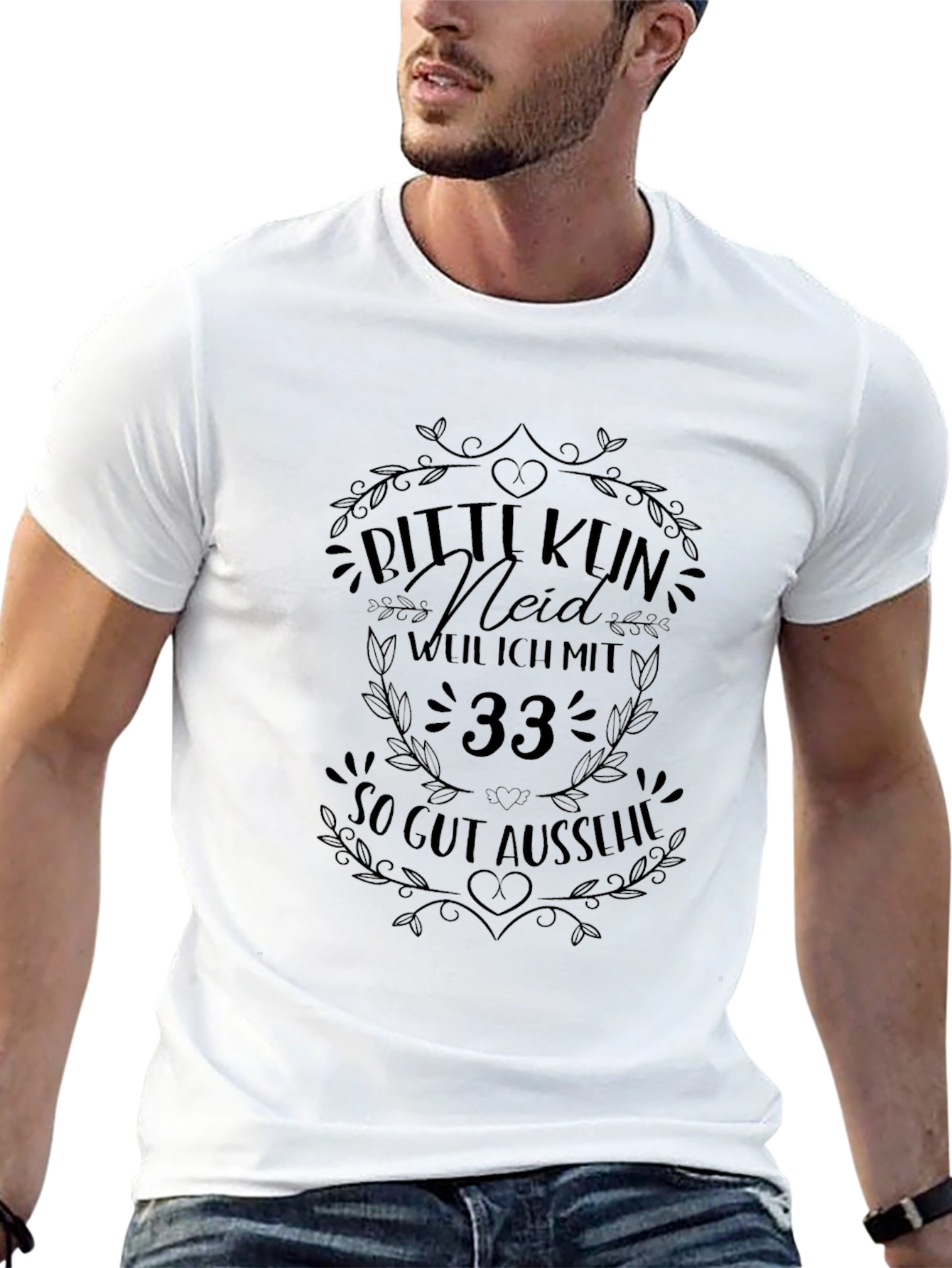 Funny 33rd Birthday T-Shirt Bitte Kun Neid