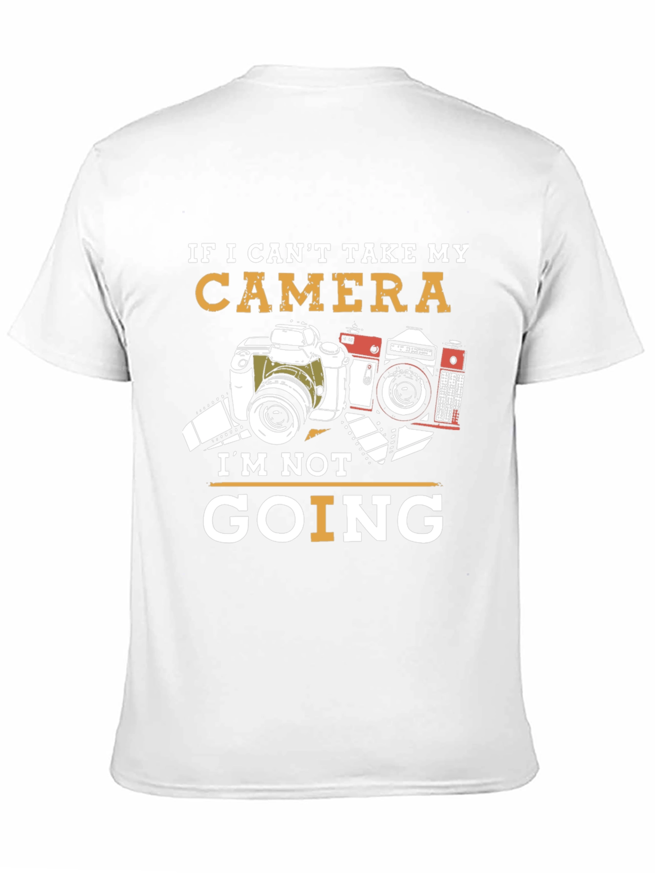 Camera Lovers T-Shirt: If I Cant Take My Camera...