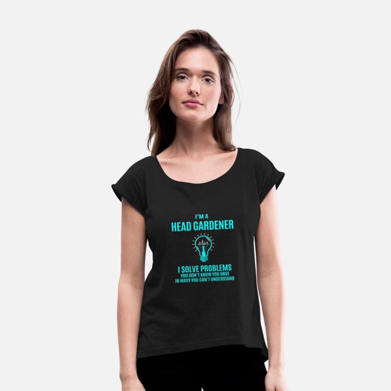 Head Gardener T Shirt - I Solve Problems Gift Item