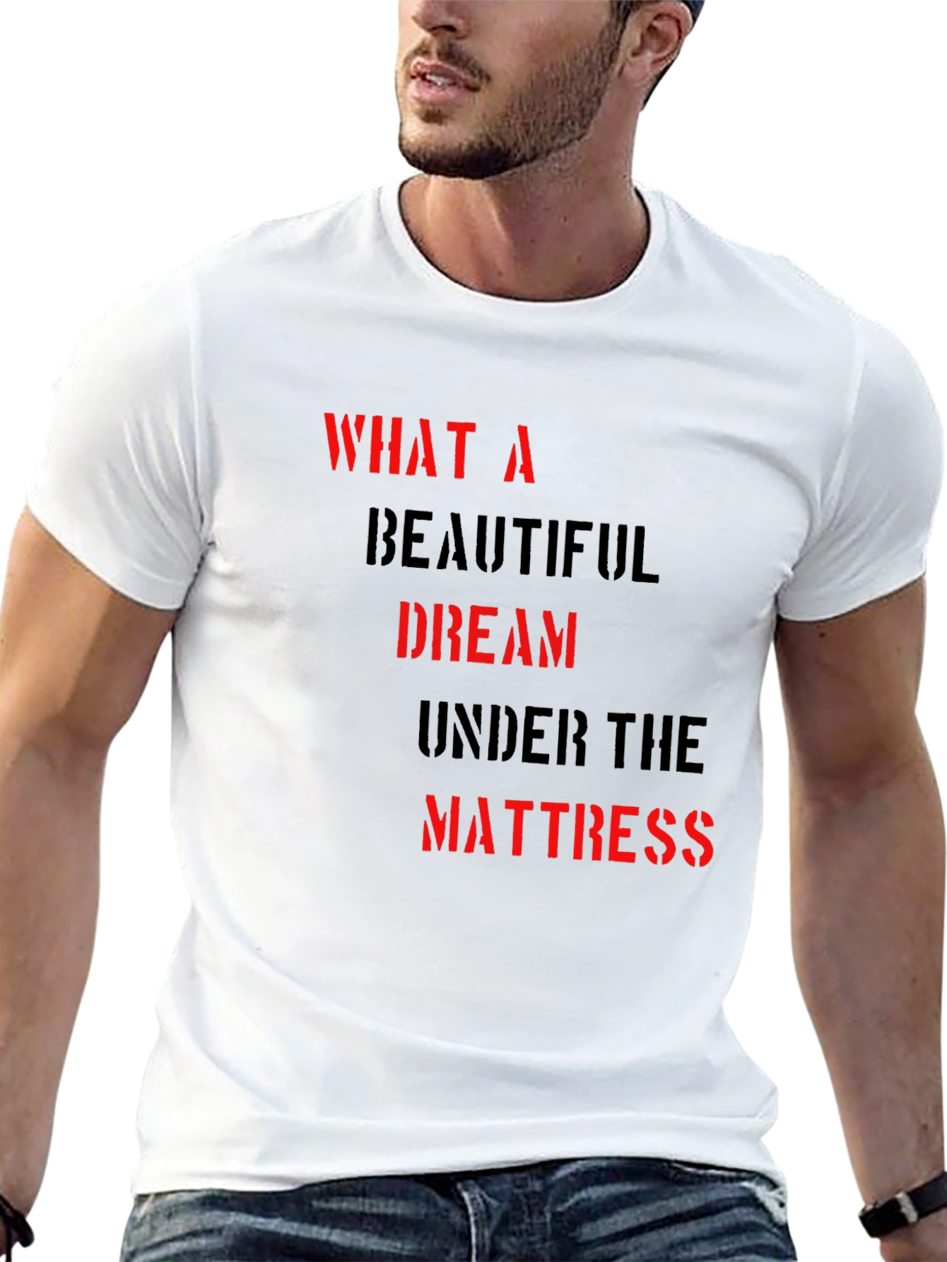 What A Beautiful Dream T-Shirt - Soft Cotton Blend