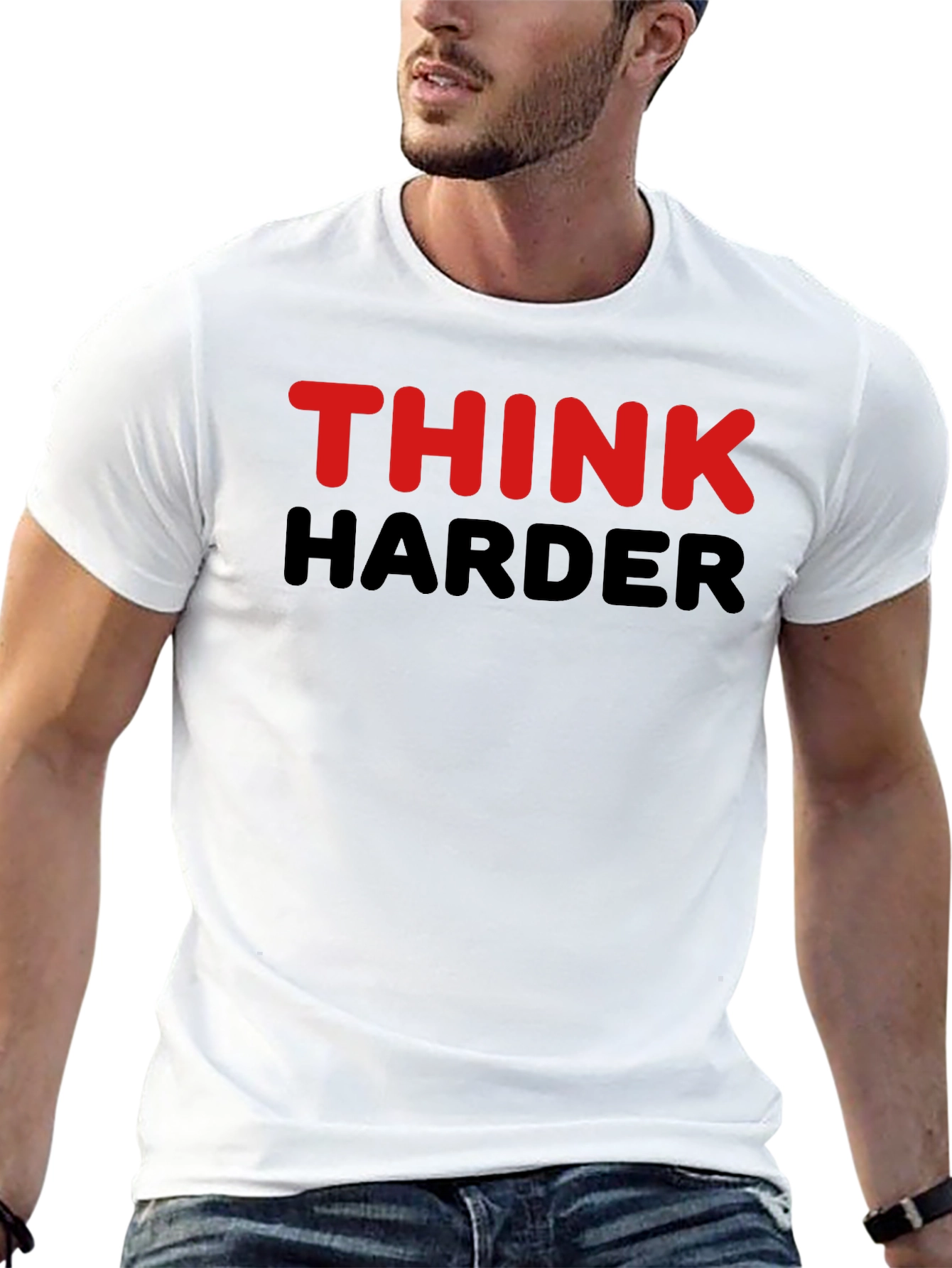 Think Harder Graphic T-Shirt - Motivational Tee