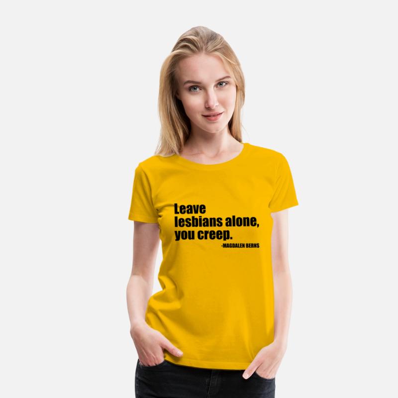 Leave Lesbians Alone, You Creep