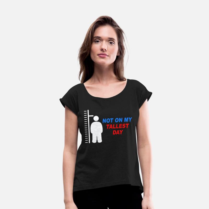 Not On My Tallest Day