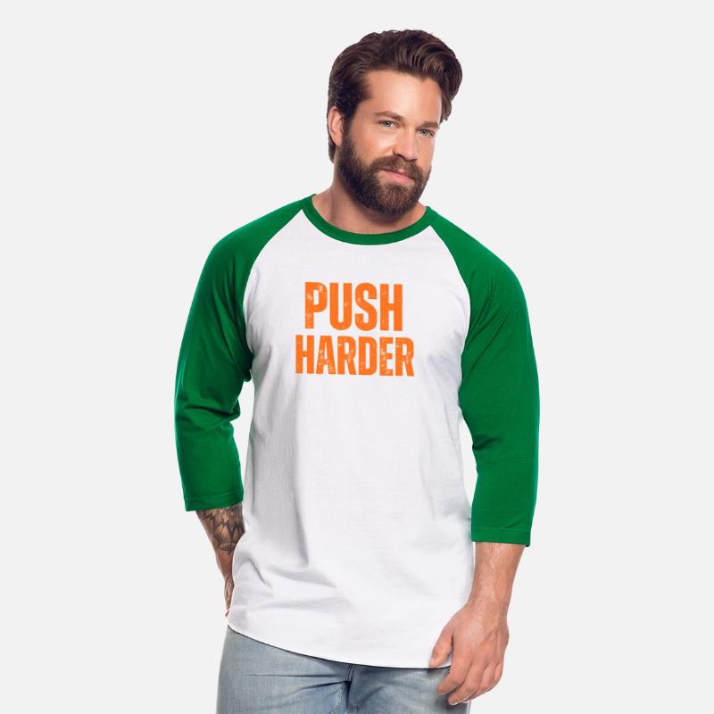 PUSH HARDER MOTIVATION T SHIRT COOL
