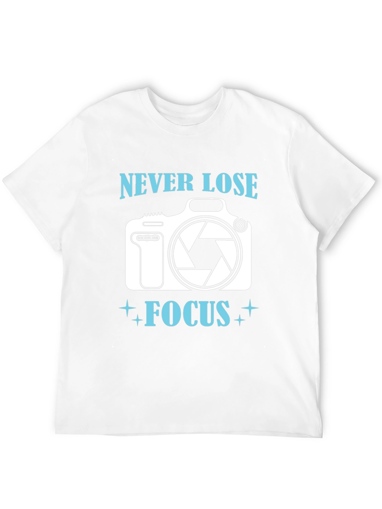 Never Lose Focus T-Shirt Photography Camera Graphic Tee