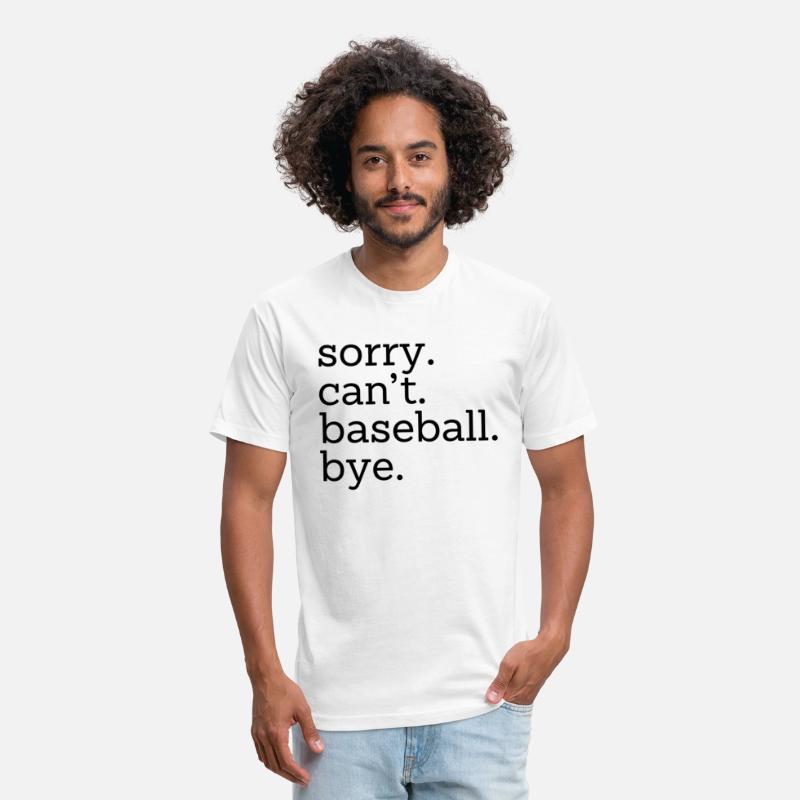 Sorry Can'T Baseball Bye Baseball Player And Game