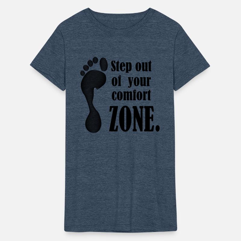 Step out of your comfort ZONE Slogen design.