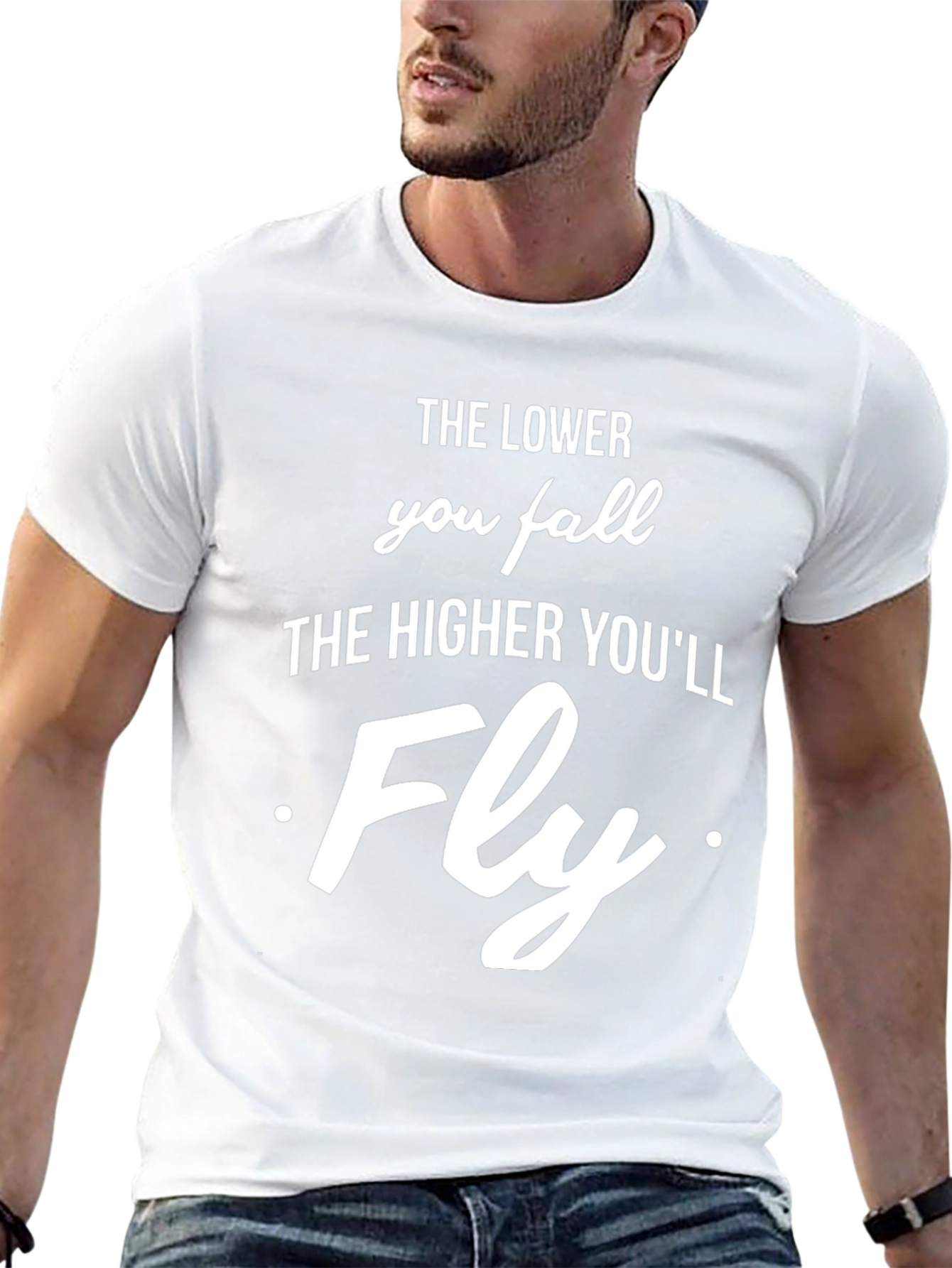 Inspirational Graphic T-Shirt - The Lower You Fall