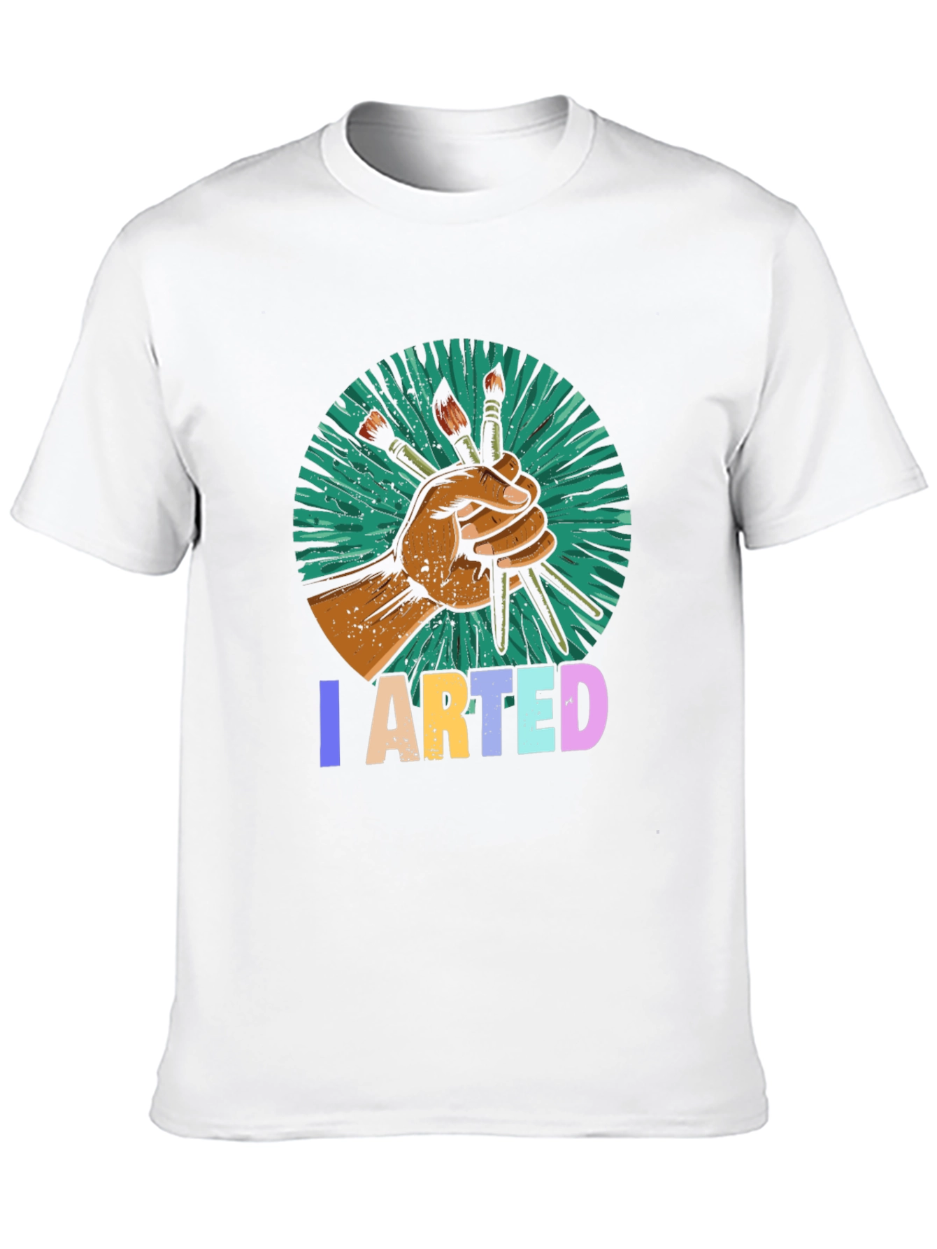 I Arted T-Shirt - Painters Graphic Tee
