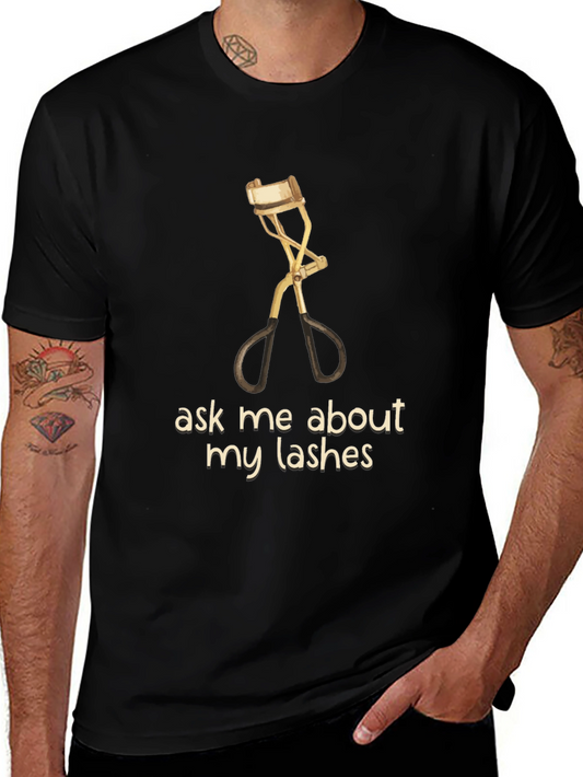 Ask Me About My Lashes T-Shirt