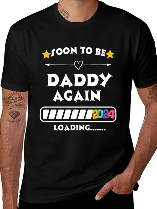 Soon To Be Daddy Again 2024 Loading T-Shirt