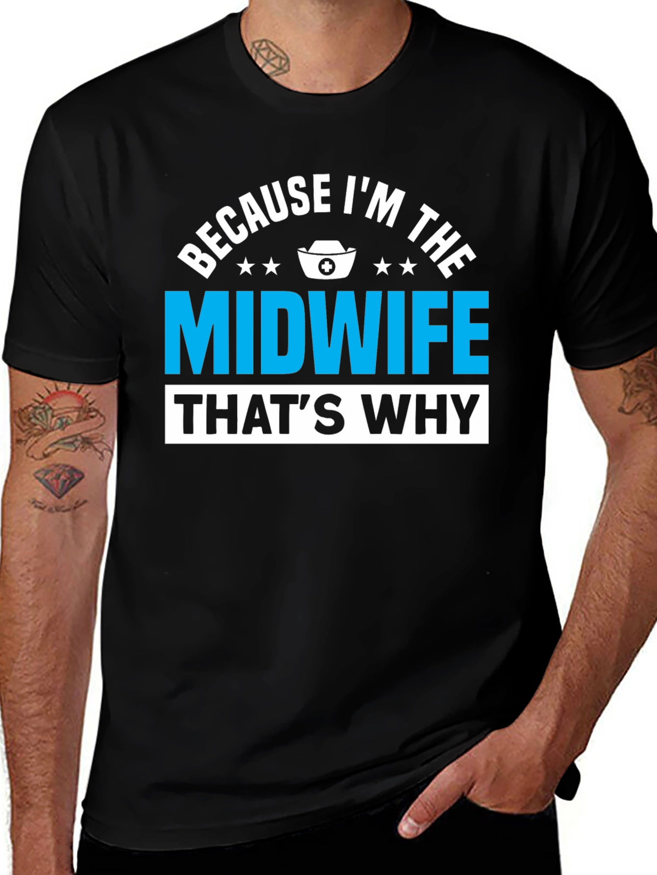 Because Im The Midwife Thats Why T-Shirt