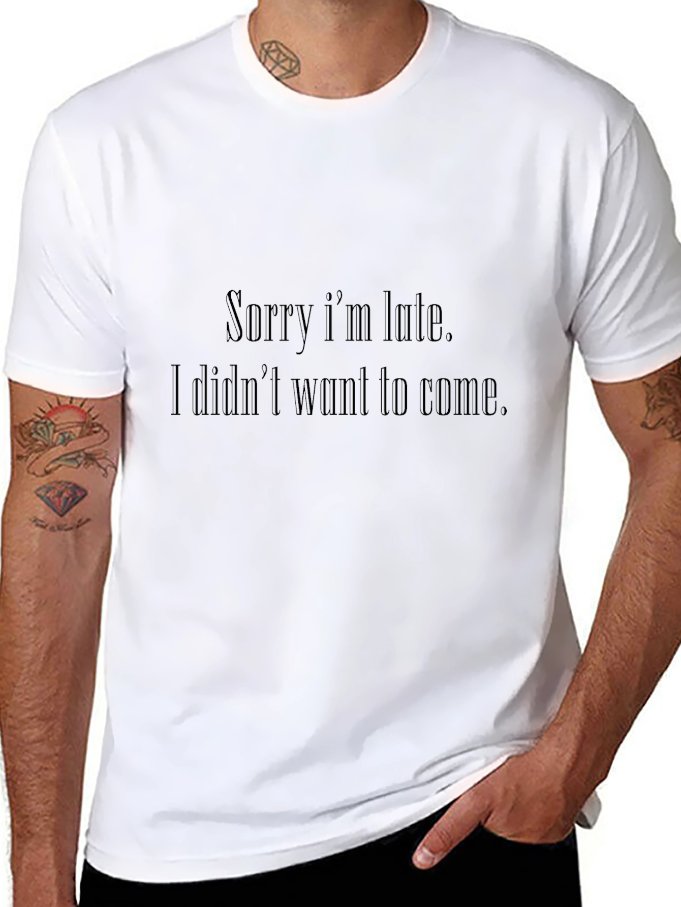 Sarcastic Graphic T-Shirt - Sorry Im Late