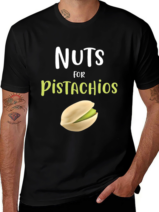 Nuts for Pistachios T-Shirt