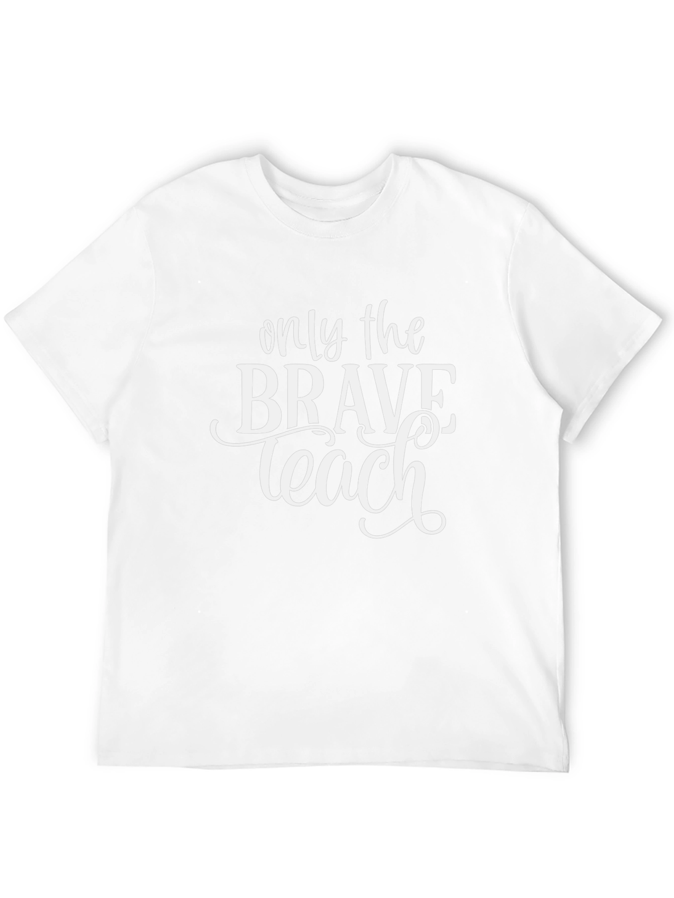 Only the Brave Teach Black T-Shirt
