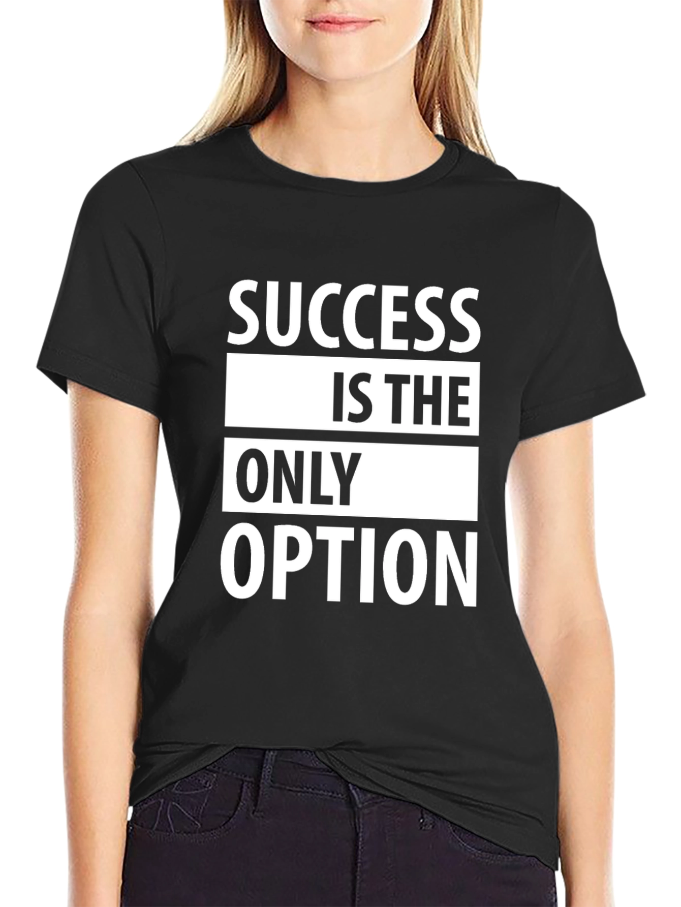 Success Is The Only Option T-Shirt