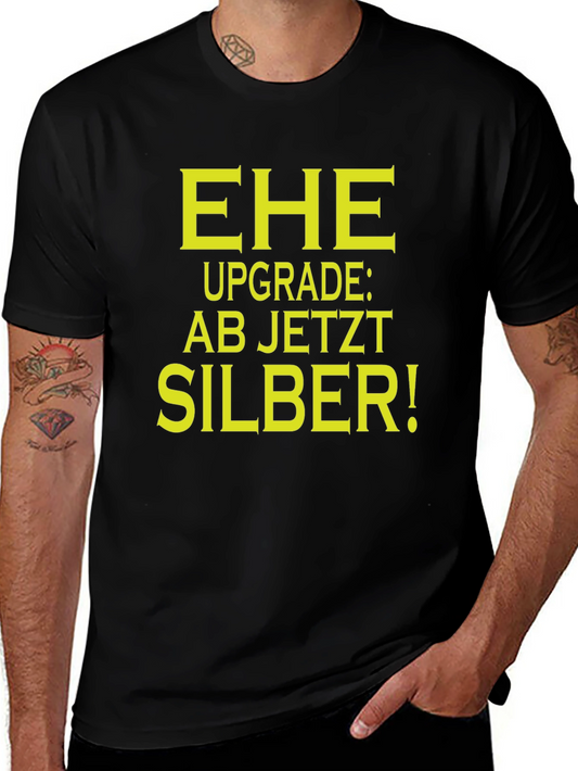 Ehe Upgrade: AB JETZT SILBER! Graphic T-Shirt