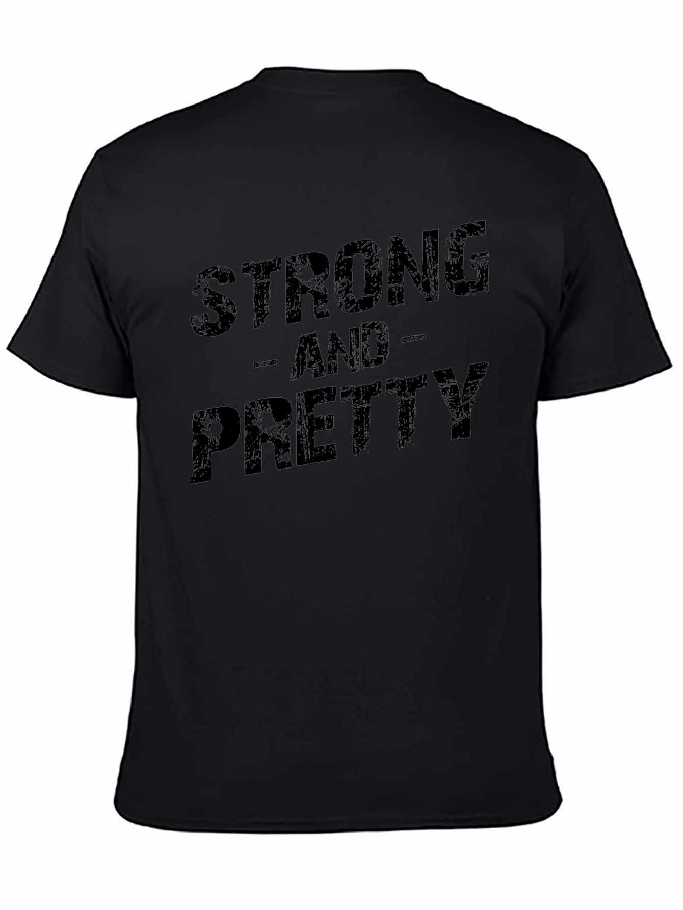 Strong and Pretty Graphic T-Shirt