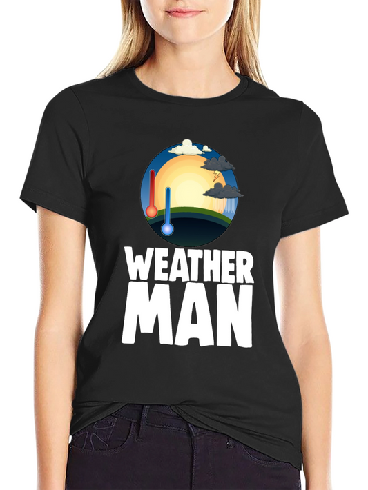 Weather Man T-Shirt - Funny Graphic Tee