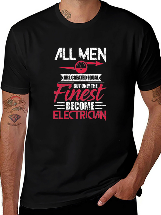 Electrician T-Shirt - All Men are Created Equal