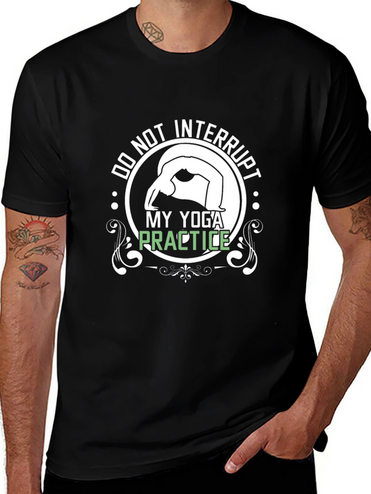 Yoga Practice Graphic Tee - Do Not Interrupt