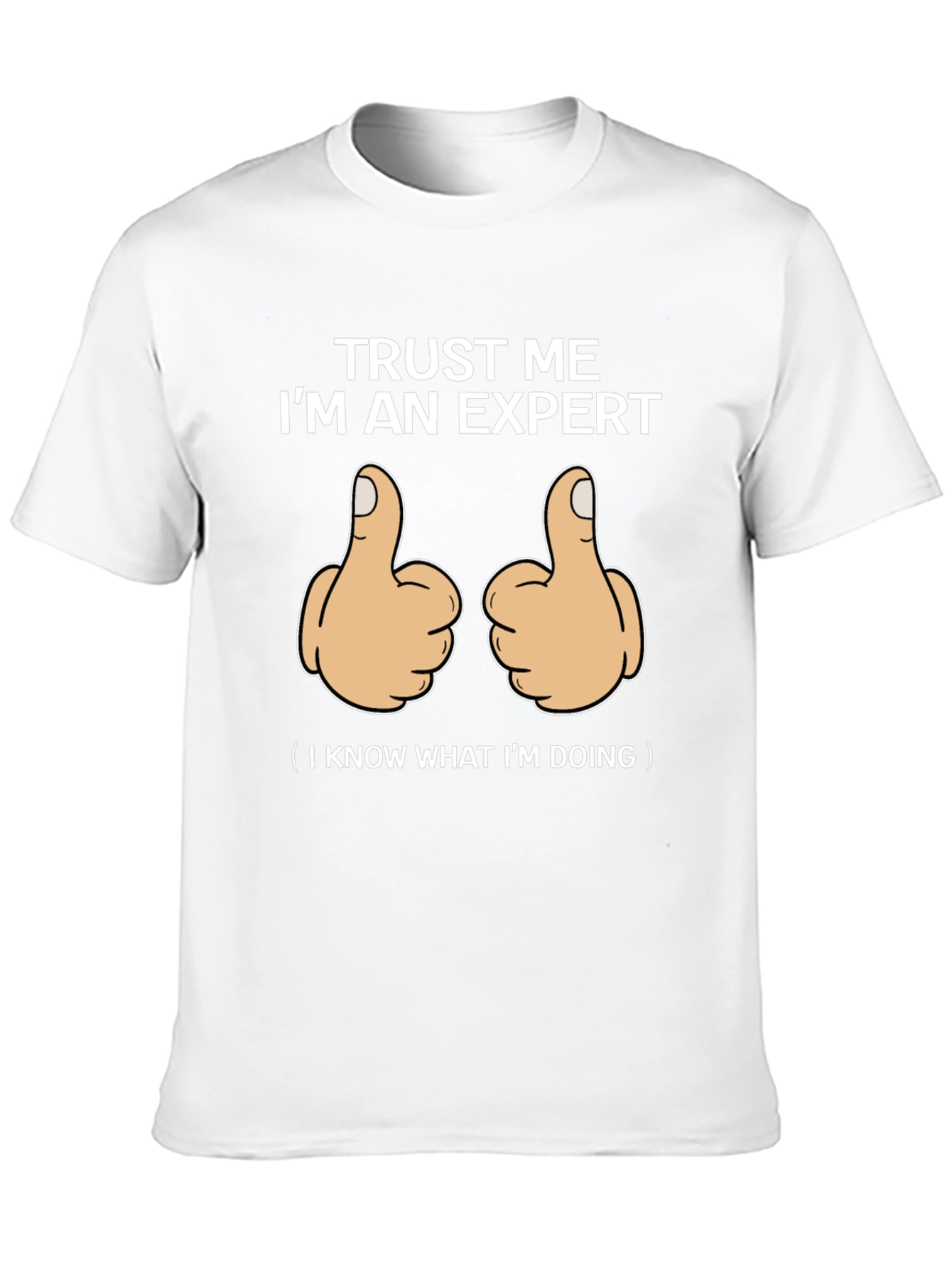 Trust Me Im An Expert Graphic T-Shirt
