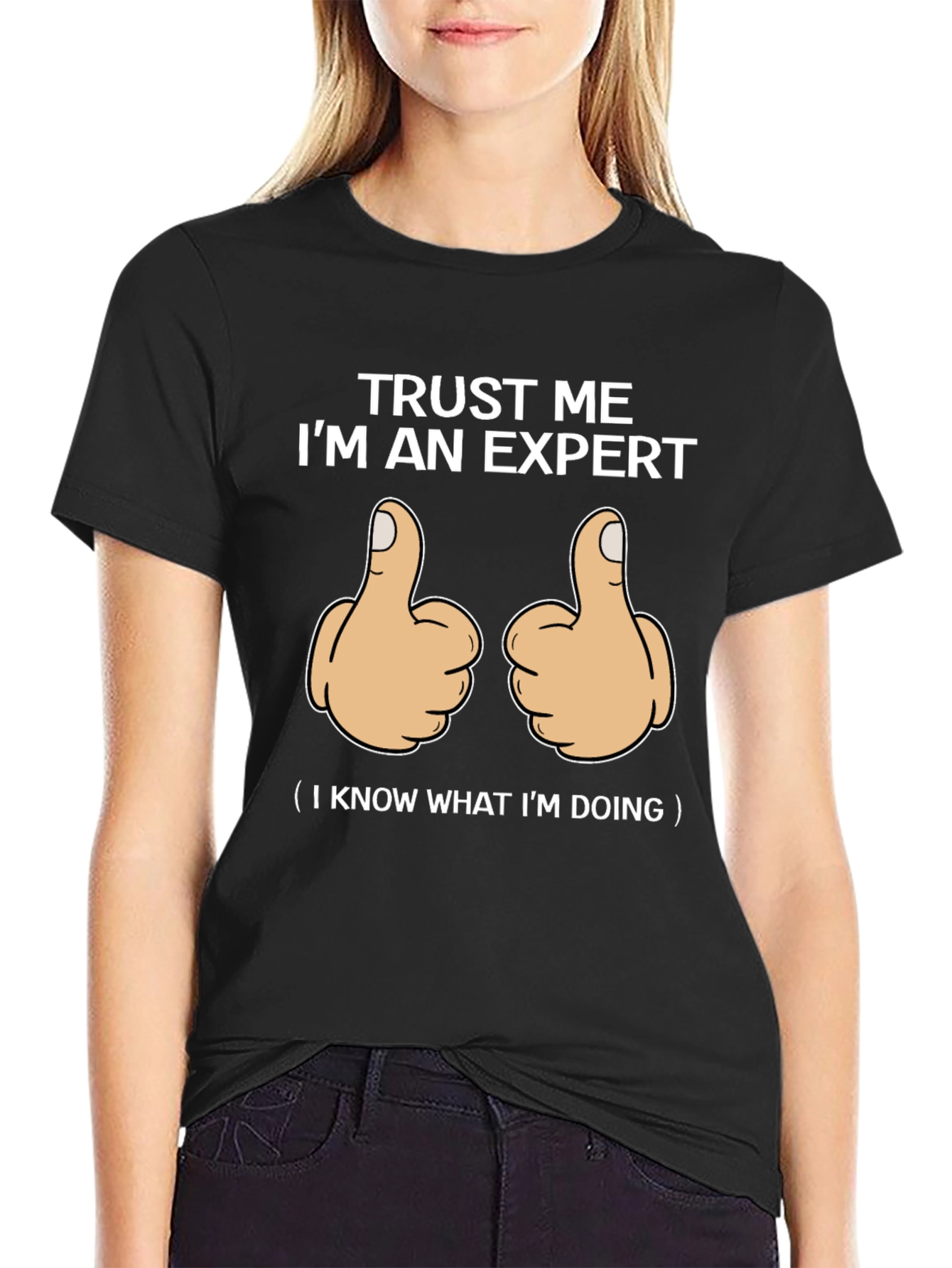 Trust Me Im An Expert Graphic T-Shirt