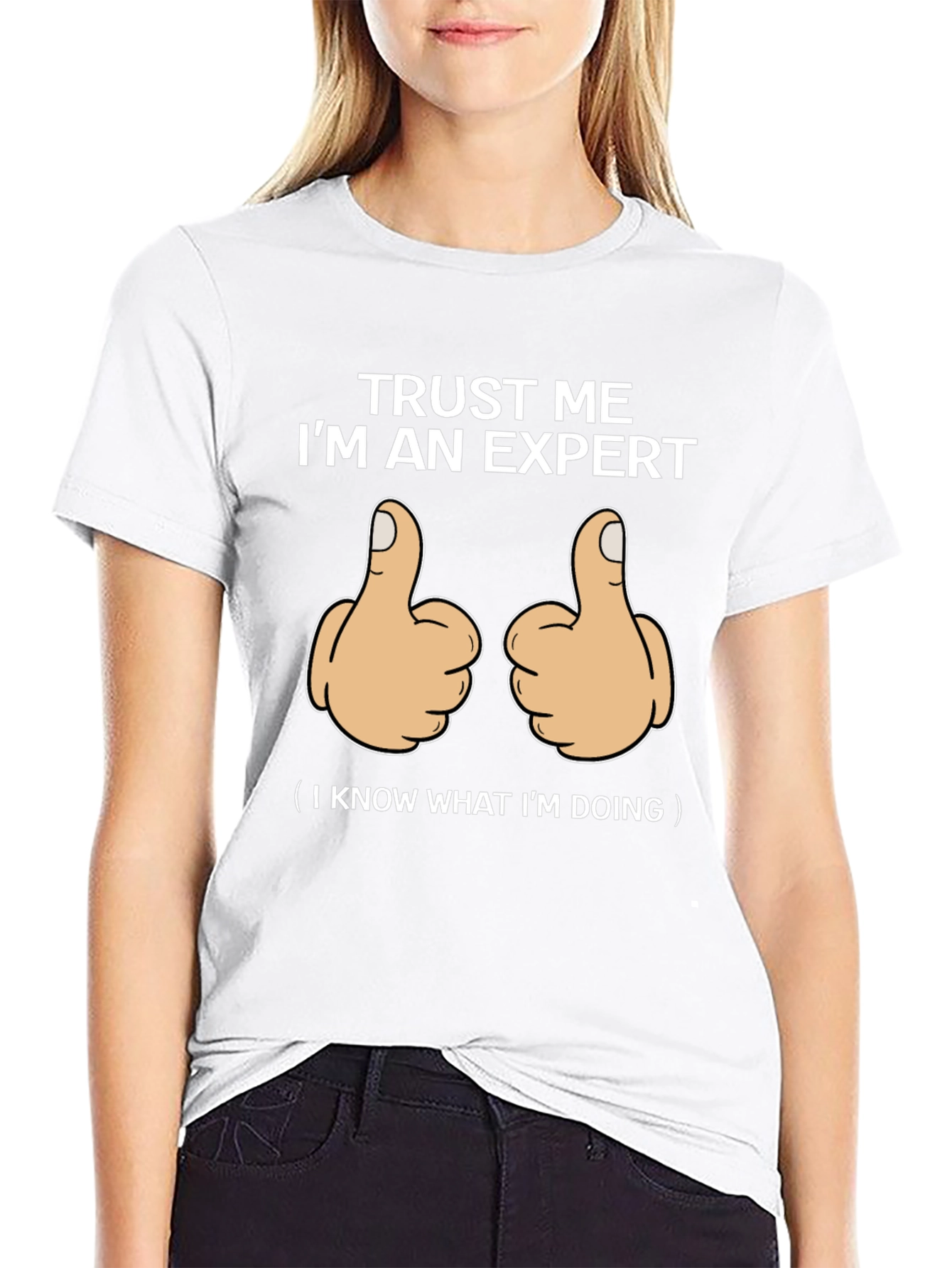Trust Me Im An Expert Graphic T-Shirt