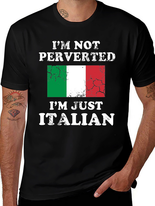 Funny Italian T-Shirt - Im Not Perverted