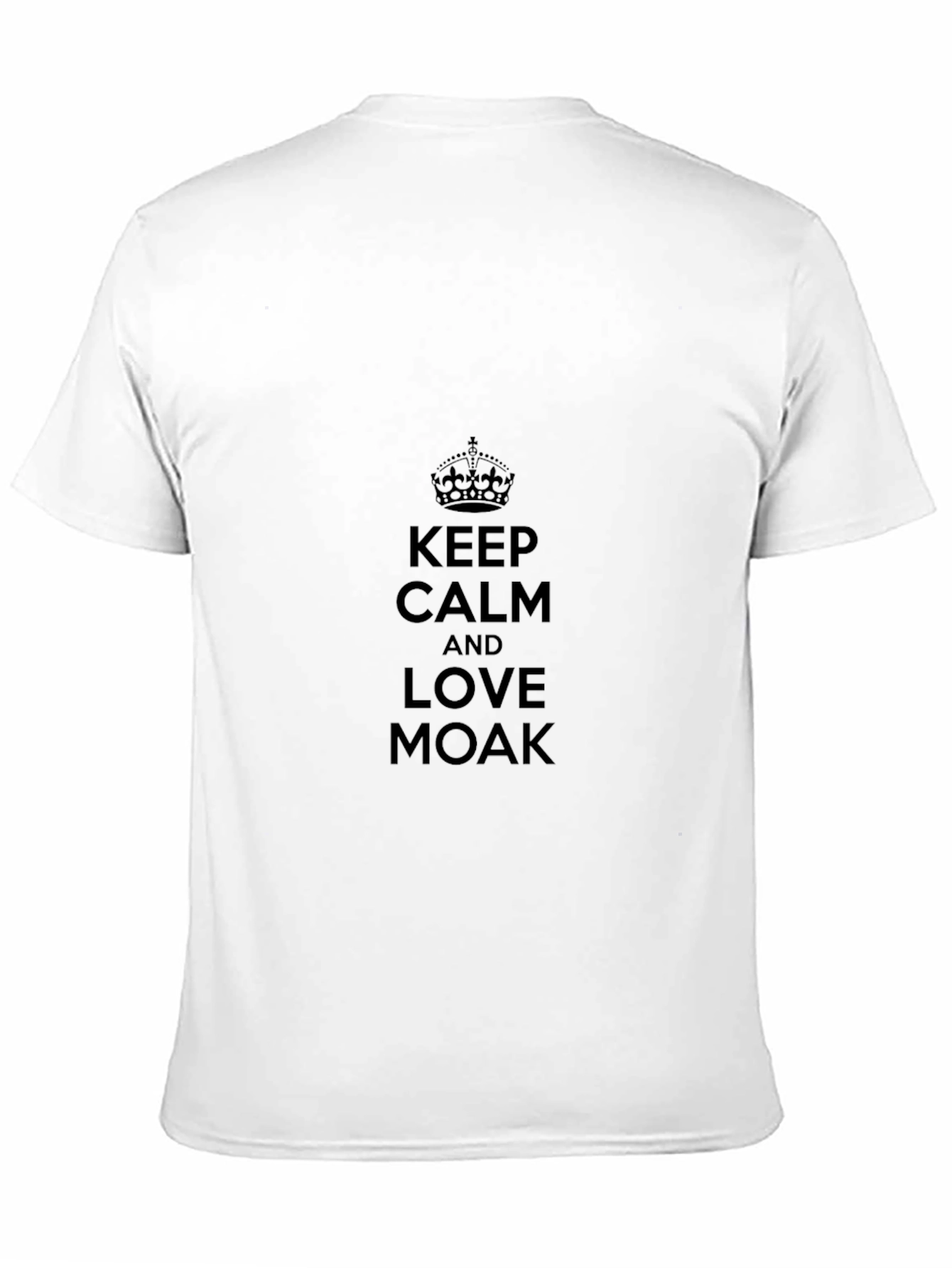 Keep Calm and Love Moak Black T-Shirt