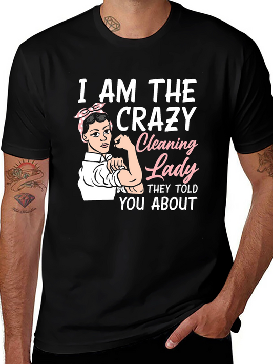 Crazy Cleaning Lady T-Shirt - Rosie the Riveter Style