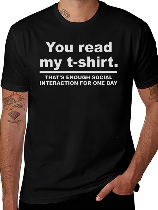 Funny Sarcastic T-Shirt - You Read My T-Shirt