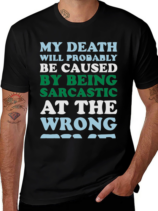Sarcastic Humor Tee - My Death Graphic T-Shirt