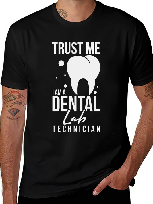 Trust Me Dental Lab Technician Graphic T-Shirt