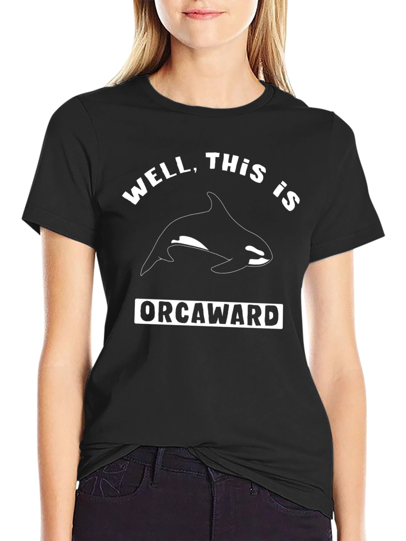 Well This is Orcaward Funny Killer Whale T-Shirt