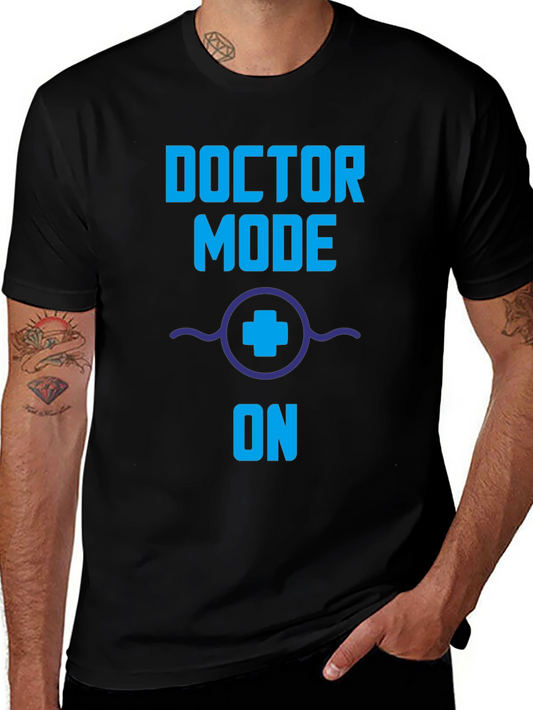 Doctor Mode On Graphic T-Shirt