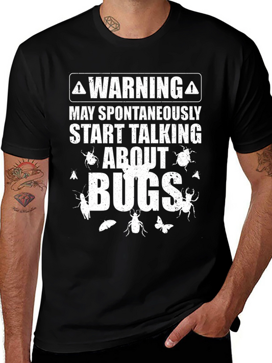 Warning May Spontaneously Talk About Bugs T-Shirt